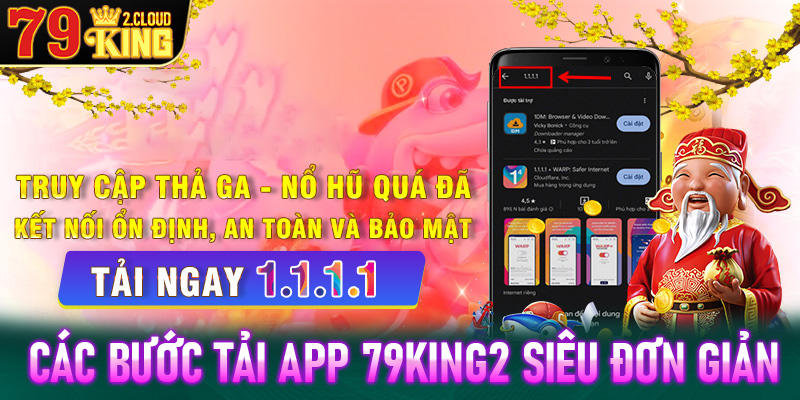 Hướng dẫn các bước tải app 79King2 siêu đơn giản 