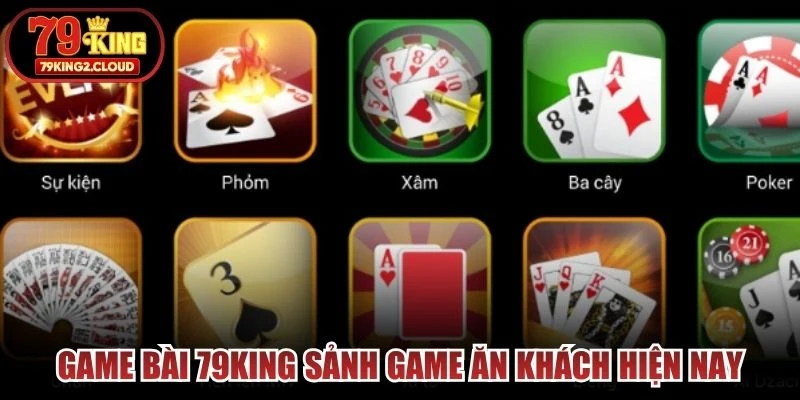 Game bài 79KING sảnh game ăn khách hiện nay